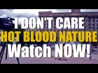 Hot Blood Nature - I Don't Care (2016)
