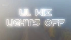 Lil Wiz - Lights Off (Выключи свет) / ПЕРЕВОД НА РУССКИЙ