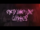 Every Time I Die - "Glitches"