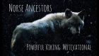 Norse Ancestors || Motivational Viking Video 2019 (Powerful)