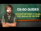 CS:GO Guide: New rate settings in CS:GO, what we should use now (ENG SUBS)
