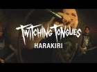 Twitching Tongues - Harakiri