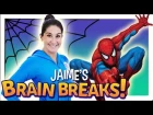 Jaime's Brain Breaks | 12. Spidey Superpowers