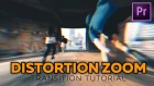 Distortion Zoom Transition - Tutorial for Premiere Pro