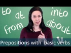 Prepositions with Basic Verbs | English Grammar & Speaking Lesson