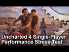 Uncharted 4 Single-Player Gameplay Frame-Rate Stress Test