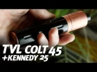 TVL Colt 45 + Kennedy 25 | Обзор