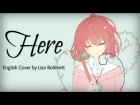 "Here" (Ancient Magus' Bride OP) English Cover by Lizz Robinett ft. L-Train