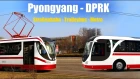 【4K】PYONGYANG  Public Transport (2019)