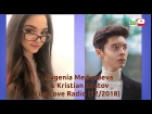 Evgenia MEDVEDEVA & Kristian KOSTOV - Guest on Love Radio 2018 (audio)