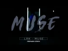 LRK - MUSE (IRNEE ZARGELAS)