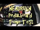 HEADRUSH Pedalboard Tone Test