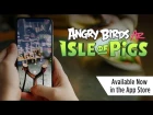 Angry Birds AR: Isle of Pigs OUT NOW!