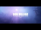Bob Milliar - Young Major (life)