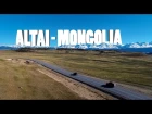 Altai - Mongolia 4K