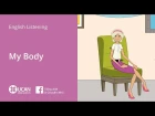 Learn English Listening | Beginner: Lesson 39. My body