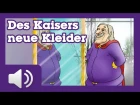 Des Kaisers neue Kleider - Märchen für Kinder ( Hörbuch auf Deutsch )