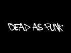 Dead As PunK 'Throw Me To The Wolvez' official video
