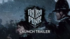 Frostpunk | Official Launch Trailer