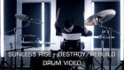 Sunless Rise - Destroy/Rebuild (Drum Video)