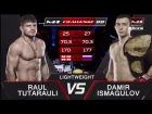 Раул Тутараули vs Дамир Исмагулов, M-1 Challenge 88