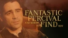 Fantastic Percival And Where To Find Him (Fake! Trailer)