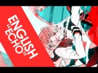 Vocaloid - "ECHO" CrusherP || AmaLee & dj-Jo