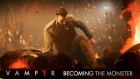 Vampyr - Becoming the Monster