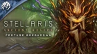 Stellaris: Ancient Relics - Story Pack DLC - Feature Breakdown