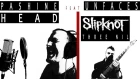UNFACES feat PASHINE HEAD - THREE NIL [Slipknot Cover]