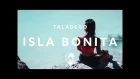 Taladego - Isla Bonita