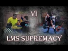 LMS Supremacy 6 (соревы, арм, жим, тяга)