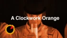 A Clockwork Orange | T2 Trainspotting
