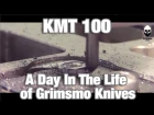 KMT 100 - A Day In The Life of Grimsmo Knives