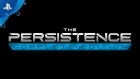 The Persistence: Complete Edition | Announcement Trailer | PS4