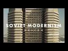 Moscow Soviet Modernism Советский модернизм в Москве