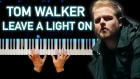 Tom Walker - Leave a Light On | На пианино