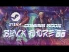 Black Future '88 - Announcement Trailer