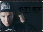 STUFF (Kaluga Style) - ВЗРЫВАЙ!