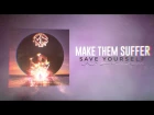 Make Them Suffer – Save Yourself