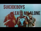 $UICIDEBOY$ - LEAVE ME ALONE[with russian lyrics]