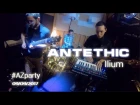 Antethic - Ilium ( Азбука Звука PARTY )