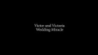 КОШЕЛЯ-VIDEO Victor and Victoria Wedding Miracle