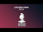 Luke Bond & Omnia - Reflex (Original Mix)