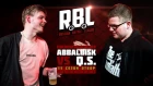 RBL: ABBALBISK VS Q.S. ( ОТБОР, TOURNAMENT 3)