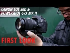 Canon EOS 80D & PowerShot G7X Mk II: First Look