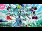 Osu! IRON ATTACK! - Future is Undefined [Insane] 154pp