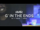 Yanaku ft. G.E, Press1, BRWN | G in the Ends [Official Video]