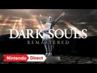 DARK SOULS REMASTERED [Nintendo Direct 2018.3.9]