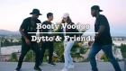 Booty Voodoo | Dytto x BluPrint x D-Payne x Marcotix | Freestyle Session